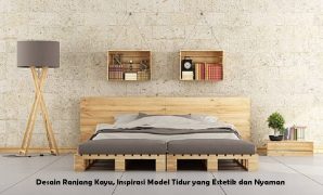 Desain Ranjang Kayu